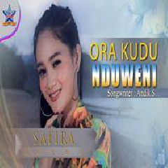 Download Lagu Safira Inema - Ora Kudu Nduweni Terbaru