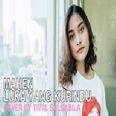 Tival Salsabila - Luka Yang Kurindu (Cover)
