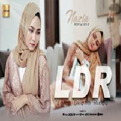 Download Lagu Nazia Marwiana - Lelah Dilatih Rindu (LDR) Terbaru