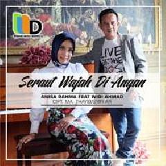 Anisa Rahma - Seraut Wajah Diangan (feat. Widi Ahmad)