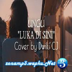 Dwiki CJ - Luka Disini - Ungu (Cover)