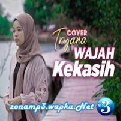 Download Lagu Tryana - Wajah Kekasih - Siti Nurhaliza (Cover) Terbaru