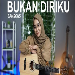 Download Lagu Regita Echa - Bukan Diriku - Samsons (Cover) Terbaru