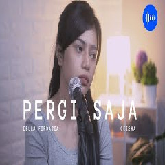Della Firdatia - Pergi Saja - Geisha (Cover)