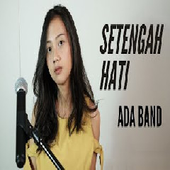 Download Lagu Michela Thea - Setengah Hati - Ada Band (Cover) Terbaru