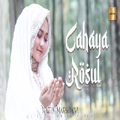 Download Lagu Nazia Marwiana - Cahaya Rosul Terbaru