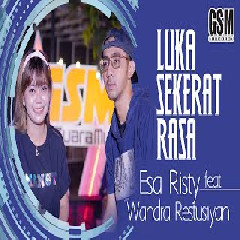 Esa Risty - Luka Sekerat Rasa feat Wandra Restusiyan