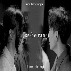 Reza Darmawangsa - Seberang ft. Mawar De Jongh