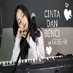 Michela Thea - Cinta Dan Benci - Geisha (Cover)