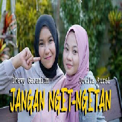 Dhevy Geranium - Jangan Nget Ngetan Feat Jovita Aurel (Reggae Version)