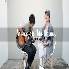 Download Lagu Andri Guitara - Semenjak Ada Dirimu - Andity (Cover feat Bintan Radhita) Terbaru