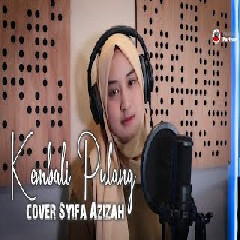 Syifa Azizah - Kembali Pulang - Kangen Band (Cover)