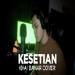 Khai Bahar - Kesetiaan (Cover)