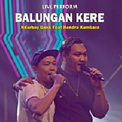 Download Lagu Ndarboy Genk - Balungan Kere Feat Hendra Kumbara Terbaru