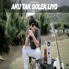 Download Lagu Ilux ID - Aku Tak Golek Liyo Terbaru