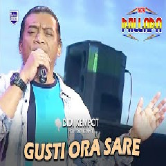 Download Lagu Didi Kempot - Gusti Ora Sare feat New Pallapa Terbaru
