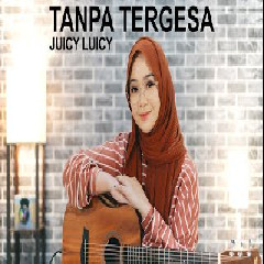 Regita Echa - Tanpa Tergesa Juicy Luicy (Cover)