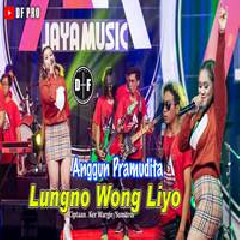 Anggun Pramudita - Lungno Wong Liyo