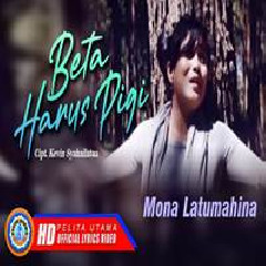 Mona Latumahina - Beta Harus Pigi