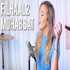 Download Lagu Emma Heesters - Filhaal2 Mohabbat English Version Terbaru