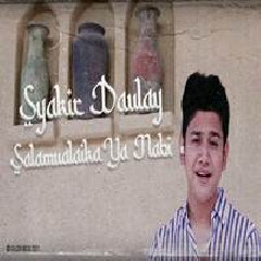 Download Lagu Syakir Daulay - Salamualaika Ya Nabi Terbaru