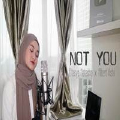 Eltasya Natasha - Not You Feat Albert Vishi