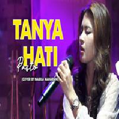 Download Lagu Nabila Maharani - Tanya Hati Terbaru