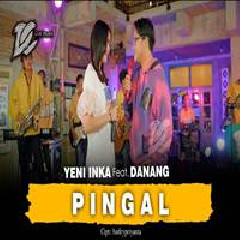 Yeni Inka - Pingal Feat Danang