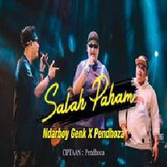 Download Lagu Ndarboy Genk - Salah Paham Feat Pendhoza Terbaru