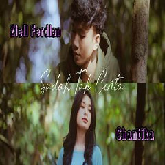 Ziell Ferdian - Sudah Tak Cinta Feat Chantika (New Version)
