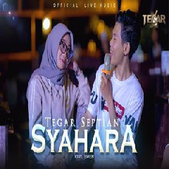 Download Lagu Tegar Septian - Syahara Ska Reggae Version Terbaru