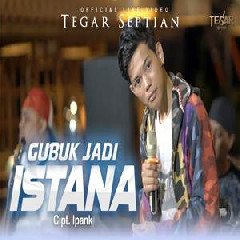 Tegar Septian - Gubuk Jadi Istana Feat De Java Project Ska Reggae Version