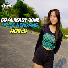 Download Lagu Dek Mell - Dj Already Gone Style Kendang Cek Sound Horeg Terbaru