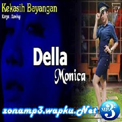 Della Monica - Kekasih Bayangan