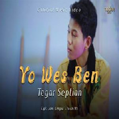 Tegar Septian - Yo Wes Ben