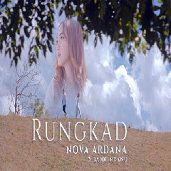 Download Lagu Nova Ardana - Rungkad Ft Bajol Ndanu Terbaru