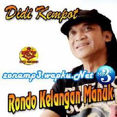 Download Lagu Didi Kempot - Rondo Kelangan Manuk Terbaru