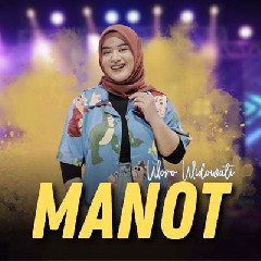 Download Lagu Woro Widowati - Manot Terbaru