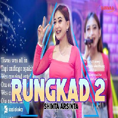 Download Lagu Shinta Arsinta - Rungkad 2 Ft Om SAVANA Blitar Terbaru
