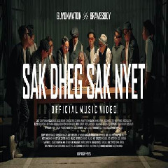 Download Lagu GuyonWaton - Sak Dheg Sak Nyet Feat Bravesboy Terbaru