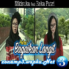 Download Lagu Nikisuka - Bagaikan Langit Feat. Reka Putri (Reggae SKA Version) Terbaru
