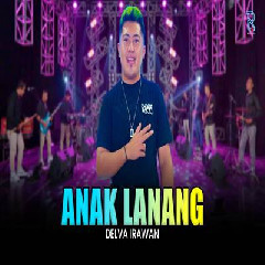 Download Lagu Delva Irawan - Anak Lanang Feat New Arista Terbaru