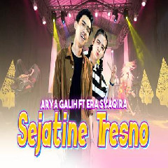 Download Lagu Arya Galih - Sejatine Tresno Ft Era Syaqira Terbaru
