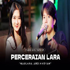 Download Lagu Maulana Ardiansyah - Perceraian Lara Ska Reggae Terbaru