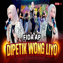 Download Lagu Fida AP - Dipetik Wong Liyo Terbaru