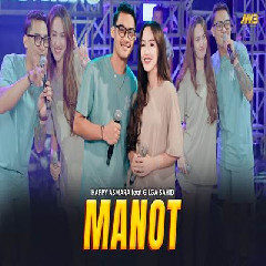 Happy Asmara - Manot Feat Gilga Sahid Bintang Fortuna