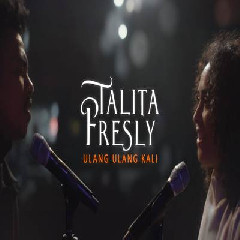 Fresly Nikijuluw - Ulang Ulang Kali Feat Talita Angwarmasse