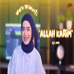 Woro Widowati - Allah Karim