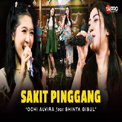 Download Lagu Ochi Alvira - Sakit Pinggang Ft Shinta Gisul Dangdut Koplo Version Terbaru