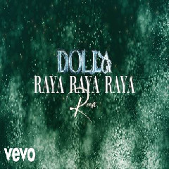 Download Lagu DOLLA - Raya Raya Raya (Karazey Remix) Terbaru